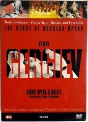 THE GLORY OF RUSSIAN OPERA: MUSSORGSKY: BORIS GODUNOV, BORODIN: PRINCE IGOR, GLINKA: RUSLAN AND LYUDMILA, KIROV OPERA & CHORUS, VALERY GERGIEV - 3X2DVD 2.EL