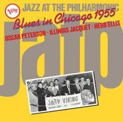 OSCAR PETERSON, ILLINOIS JACQUET, HERB ELLIS - JAZZ AT THE PHILHARMONIC: BLUES IN CHICAGO 1955 - LP 2018 EDITION MONO SIFIR PLAK