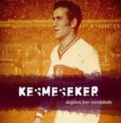 KESMEŞEKER - DOĞDUM BEN MEMLEKETTE (2011) - SIFIR CD