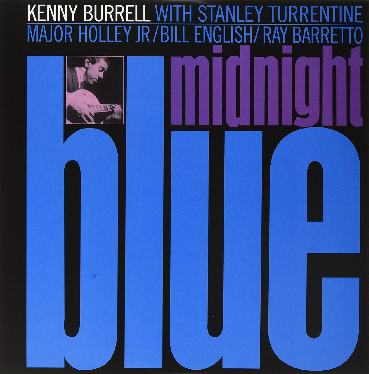 KENNY BURRELL - MIDNIGHT BLUE (1963) - LP 180GR 2015 EDITION SIFIR