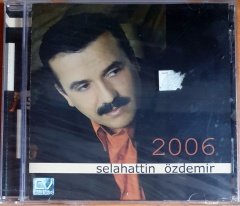 SELAHATTİN ÖZDEMİR - 2006 - CD SIFIR