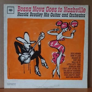 BOSSA NOVA GOES TO NASHVILLE / HAROLD BRADLEY HIS GUITAR AND ORCHESTRA (1963) - LP 2.EL PLAK