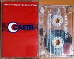 CARTEL - CARTEL / KARAKAN, ERCI E, DA CRIME POSSE / RAKS KASET 2.EL