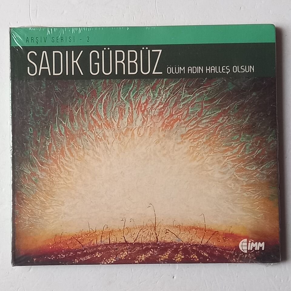 SADIK GÜRBÜZ - ÖLÜM ADIN KALLEŞ OLSUN / ARŞİV SERİSİ 3 (2007) - CD AMBALAJINDA SIFIR