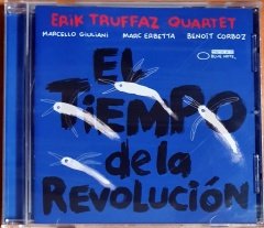 ERIK TRUFFAZ QUARTET - EL TIEMPO DE LA REVOLUCION (2012) - CD BLUE NOTE 2.EL