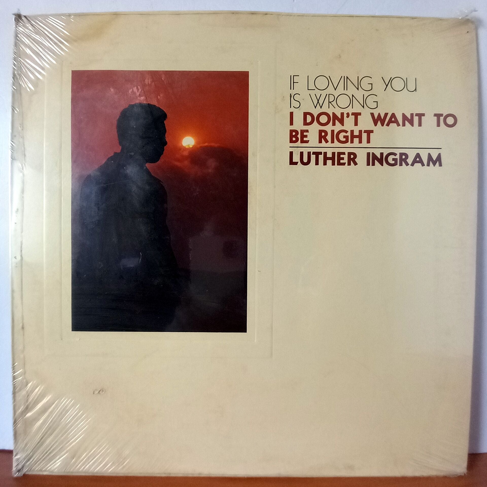 LUTHER INGRAM – IF LOVING YOU IS WRONG I DON'T WANT TO BE RIGHT (1972) - LP DÖNEM BASKI SIFIR PLAK