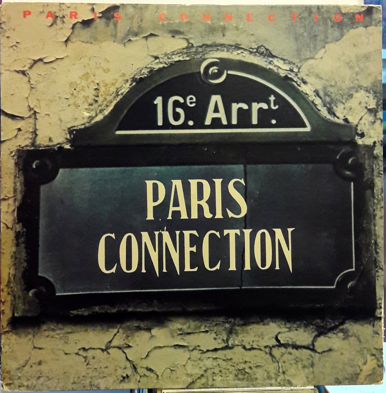 PARIS CONNECTION - PARIS CONNECTION (1978) - PLAK 2.EL