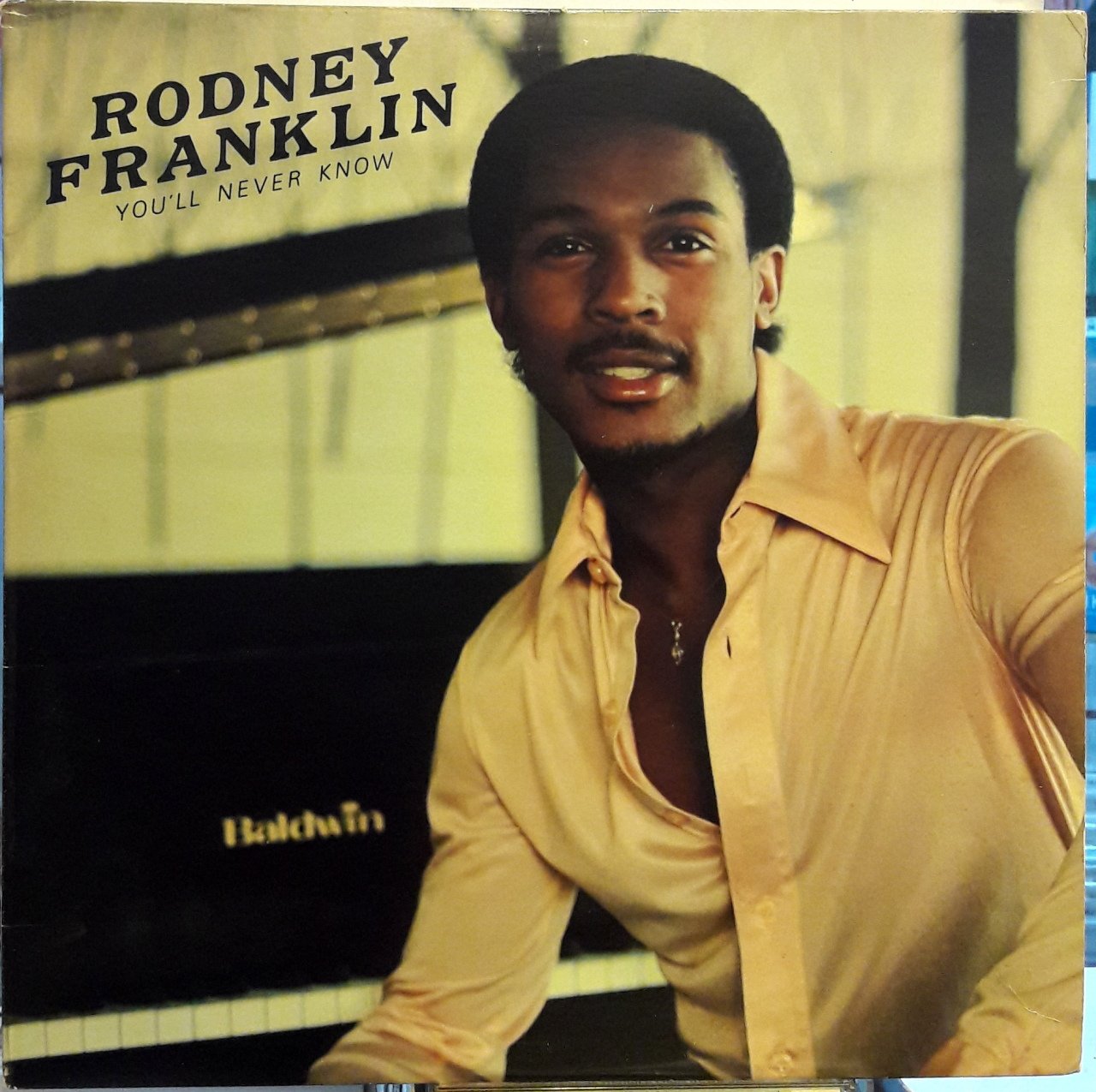 RODNEY FRANKLIN - YOU'LL NEVER KNOW (1980) - PLAK 2.EL