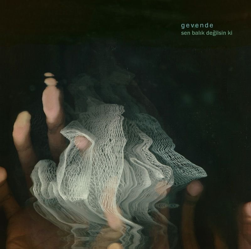 GEVENDE - SEN BALIK DEĞİLSİN Kİ (2011) - 2LP 180GR 45RPM / 45 DEVİR 2025 BASIM SIFIR PLAK