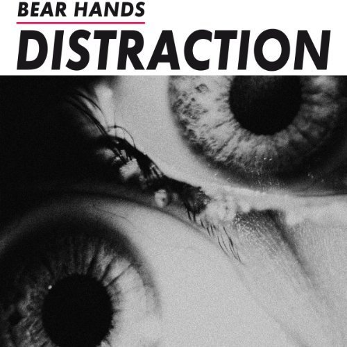 BEAR HANDS DISTRACTION LP 2014 SIFIR
