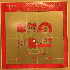 MAX LASSER'S ARK - EARTHWALK 1987 2.EL PLAK