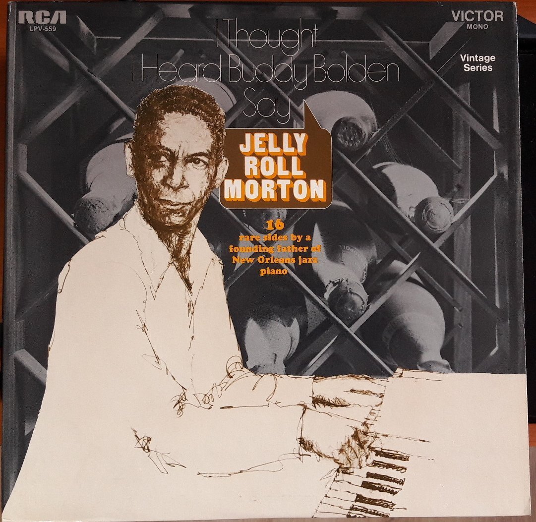 JELLY ROLL MORTON - I THOUGHT I HEARD BUDDY BOLDEN SAY (1968) - PLAK 2.EL