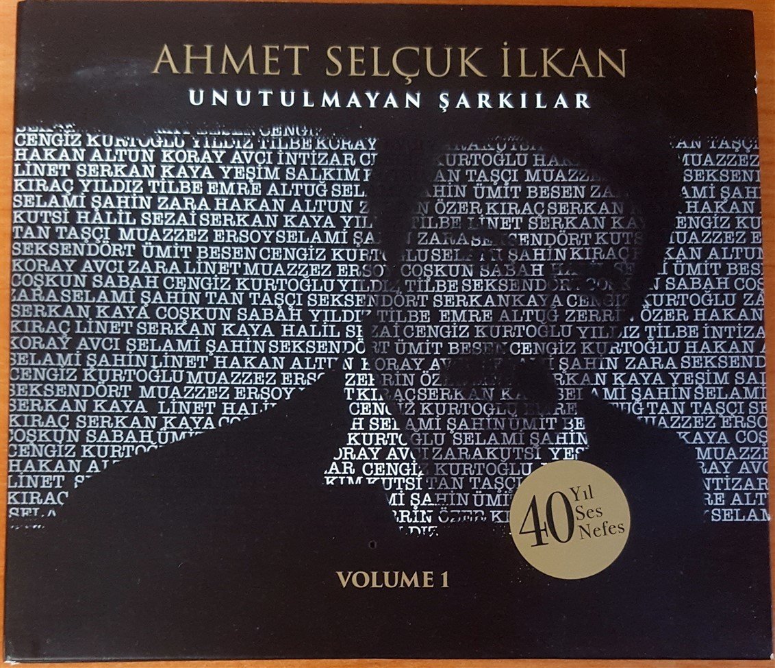 AHMET SELÇUK İLHAN - UNUTULMAYAN ŞARKILAR VOLUME 1 / LİNET ZERRİN ÖZER YILDIZ TİLBE ZARA KIRAÇ 2CD 2.EL