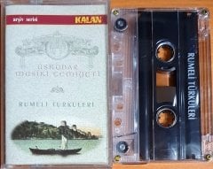 ÜSKÜDAR MUSİKİ CEMİYETİ - RUMELİ TÜRKÜLERİ - KASET KALAN MÜZİK 2.EL