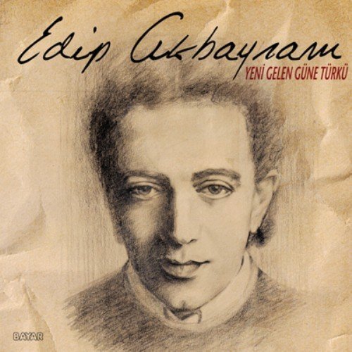 EDİP AKBAYRAM - YENİ GELEN GÜNE TÜRKÜ - LP SIFIR