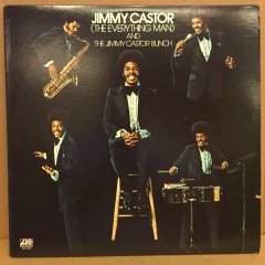 JIMMIE CASTOR (THE EVERYTHING MAN) AND JIMMY CASTOR BUNCH 1974 2.EL PLAK