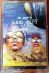 P.M. DAWN - JESUS WEPT (1995) RAKS CASSETTE MADE IN TURKEY ''NEW''
