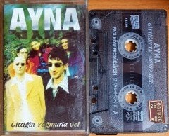 AYNA - GİTTİĞİN YAĞMURLA GEL (1997) EROL KÖSE KASET 2.EL