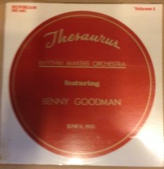 THESAURUS RHYTHM MAKERS ORCHESTRA FEAT. BENNY GOODMAN 1935, 1971 DÖNEM BASKISI SIFIR PLAKERTS TOWN HALL 1944-45 - SIFIR PLAK