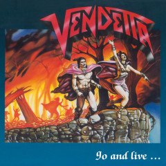 VENDETTA - GO AND LIVE... (1987) - PLAK SIFIR