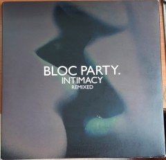 BLOC PARTY - INTIMACY REMIXED (2009) - 3PLAK 2.EL