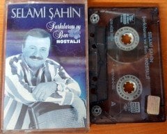 SELAMİ ŞAHİN - ŞARKILARIM VE BEN / NOSTALJİ KASET 2.EL