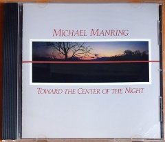 MICHAEL MANRING - TOWARD THE CENTER OF THE NIGHT (1989) - CD WINDHAM HILL 2.EL