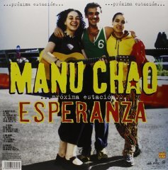 MANU CHAO - PROXIMA ESTACION ESPERANZA (2001) - 2LP+CD 2013 EDITION SIFIR PLAK