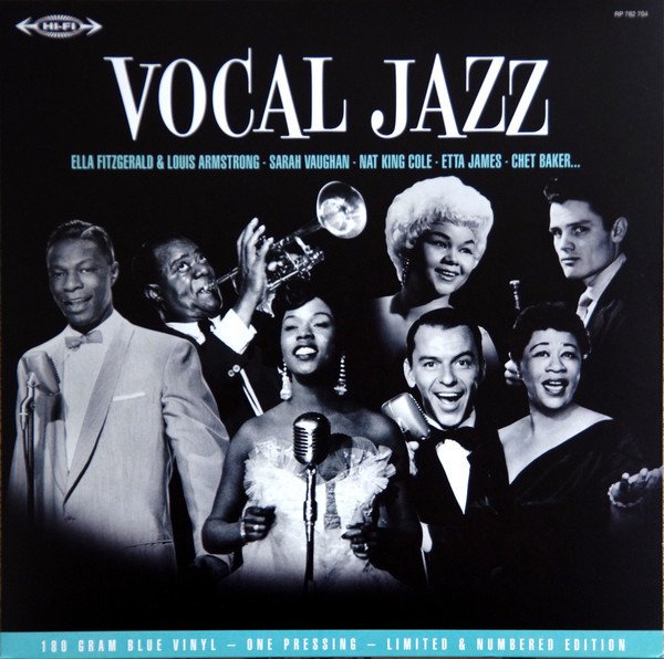 VOCAL JAZZ ELLA FITZGERALD & LOUIS ARMSTRONG - SARAH VAUGHAN - NAT KING COLE - ETTA JAMES - CHET BAKER... (2017) - PLAK SIFIR