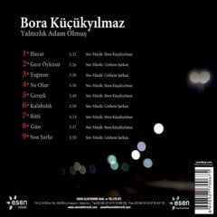 BORA KÜÇÜKYILMAZ - YALNIZLIK ADAM OLMUŞ (2010) - CD SIFIR