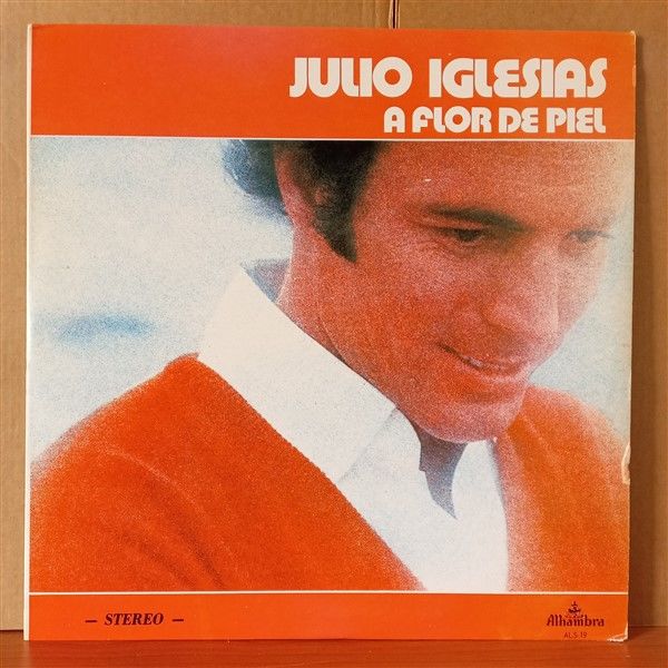 JULIO IGLESIAS – A FLOR DE PIEL (1974) - LP 2.EL PLAK