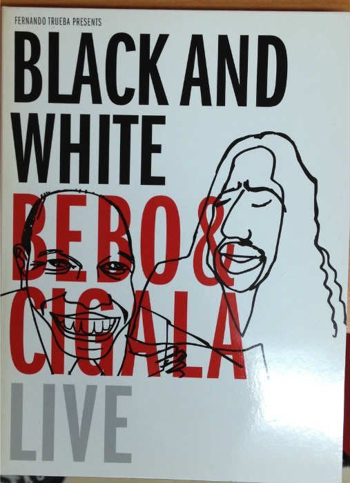 BEBO AND CIGALA - BLACK AND WHITE LIVE (2003) - 2DVD 2.EL