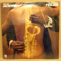 WILLIS JACKSON - PLAYS WITH FEELING (1976) - LP 2.EL PLAK