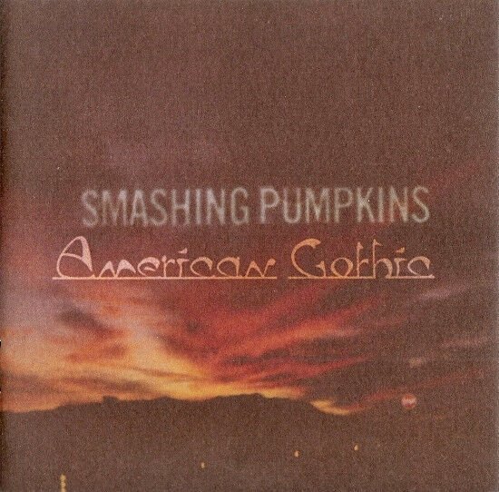 SMASHING PUMPKINS - AMERICAN GOTHIC (2008) - CD AMBALAJINDA SIFIR