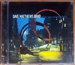 DAVE MATTHEWS BAND - BEFORE THESE CROWDED STREETS (1998) CD 2.EL