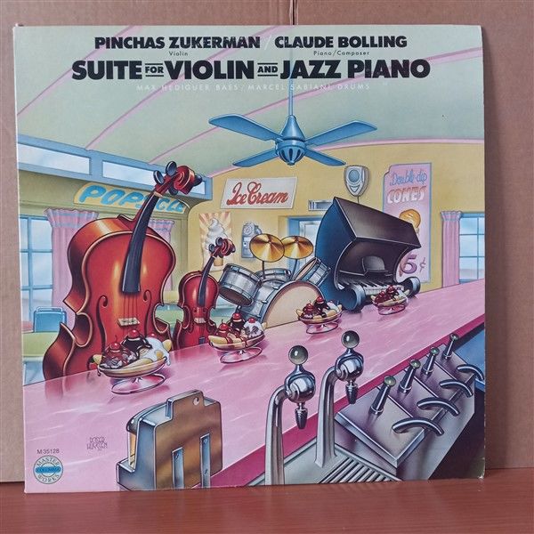 PINCHAS ZUKERMAN / CLAUDE BOLLING – SUITE FOR VIOLIN AND JAZZ PIANO (1978) - LP 2.EL PLAK