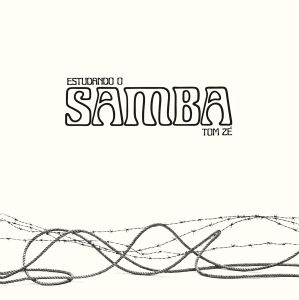 TOM ZE - ESTUDANDO O SAMBA (1976) - LP 2019 REISSUE SIFIR PLAK