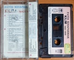 FATİH KISAPARMAK - KİLİM / NAZLI BEBE (1989) - KASET ÖZLEM TİCARET 2.EL