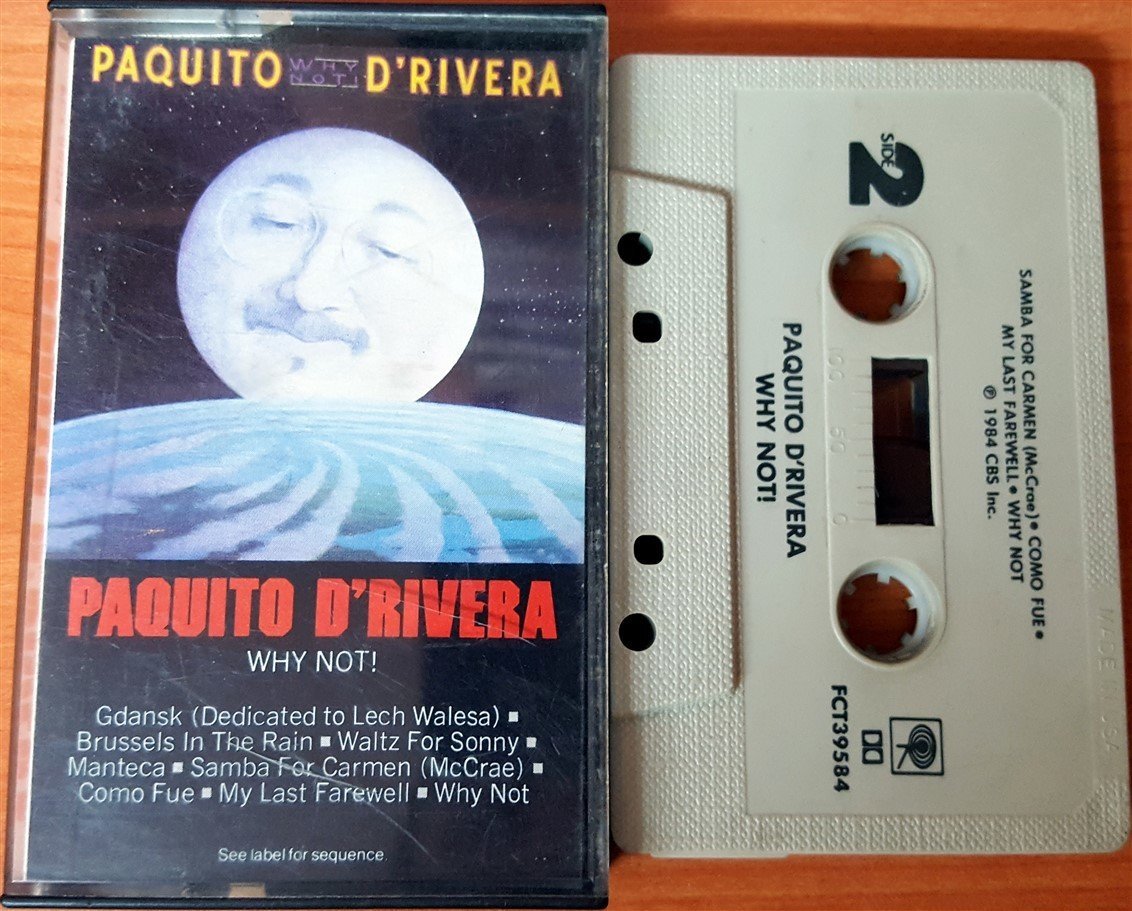 PAQUITO D'RIVERIA - WHY NOT! (1984) CBS CASSETTE ''USED''