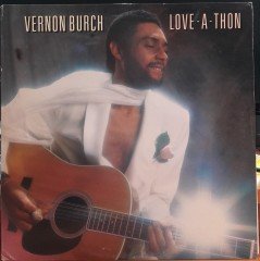 VERNON BURCH - LOVE-A-THON (1977) - PLAK 2.EL