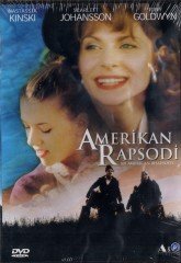AMERİKAN RAPSODİ - AN AMERICAN RHAPSODY - NASTASSIJA KINSKI - SCARLETT JOHANSSON - EVA GARDOS - DVD SIFIR