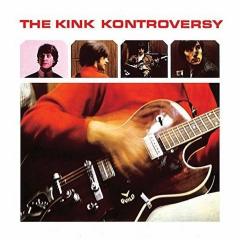 KINKS - THE KINK KONTROVERSY (1965) - LP 180GR 2015 EDITION SIFIR PLAK