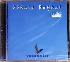 GÖKALP BAYKAL - YABANCILAR (1999) ZİHNİ MÜZİK CD SIFIR