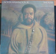 GROVER WASHINGTON, JR. - PARADISE (1979) - 2.EL PLAK