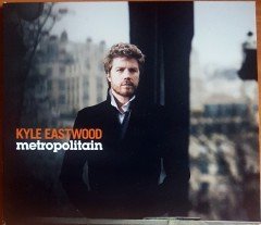 KYLE EASTWOOD - METROPOLITAIN / TILL BRONNER, MANU KATCHE (2009) CANDID RECORDS CD 2.EL