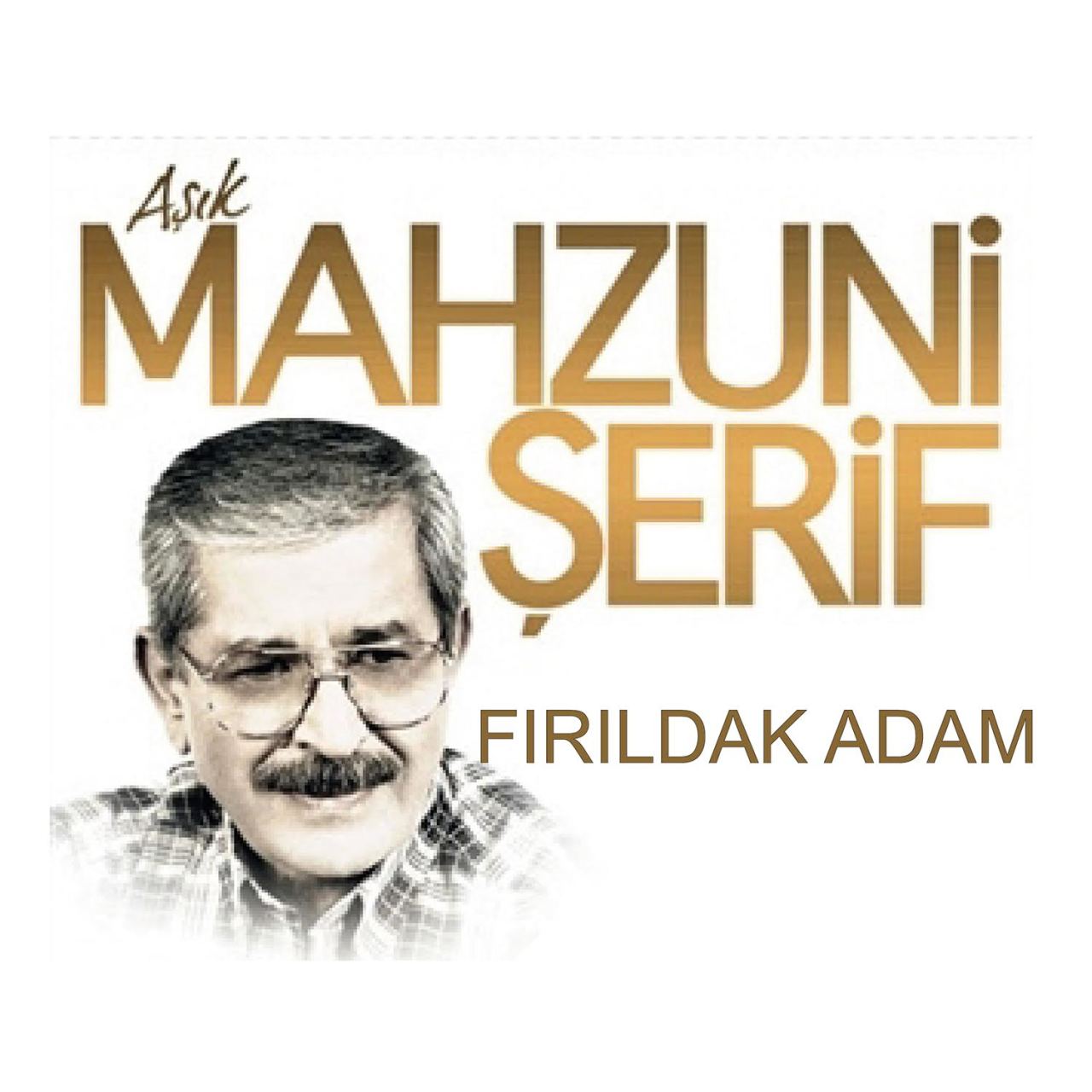 AŞIK MAHZUNİ ŞERİF - FIRILDAK ADAM - PLAK SIFIR