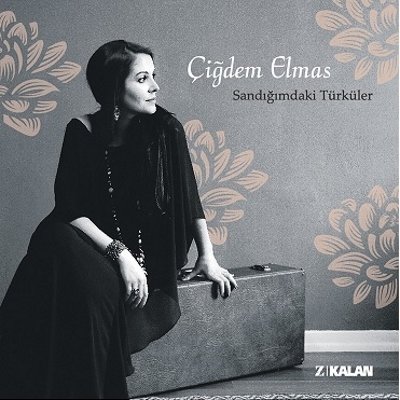ÇİĞDEM ELMAS SANDIĞIMDAKİ TÜRKÜLER (2016) CD KALAN MÜZİK SIFIR