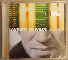 LAURENT DE WILDE STORIES (2003) CD SIFIR
