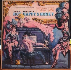 DEL WOOD - HOT HAPPY & HONKY - PLAK 2.EL