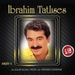 İBRAHİM TATLISES - ARŞİV 1 ALLAH ALLAH HÜLYA ('87) / FOSFORLU CEVRİYE ('88) - 2CD SIFIR
